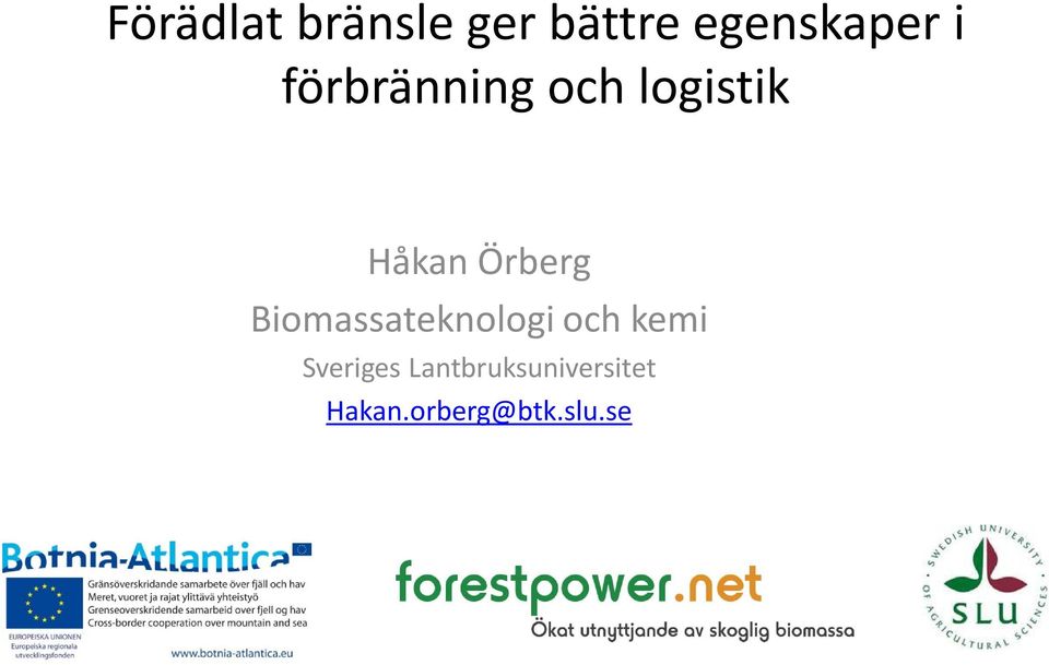 Biomassateknologi och kemi Sveriges