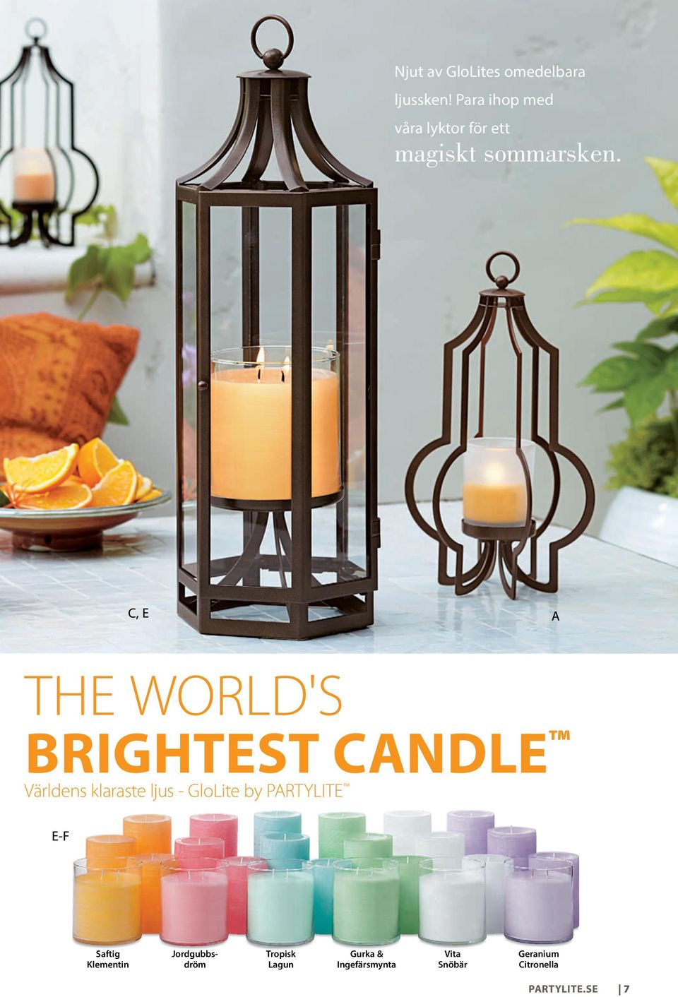the World'S Brightest candle världens klaraste ljus - Glolite by