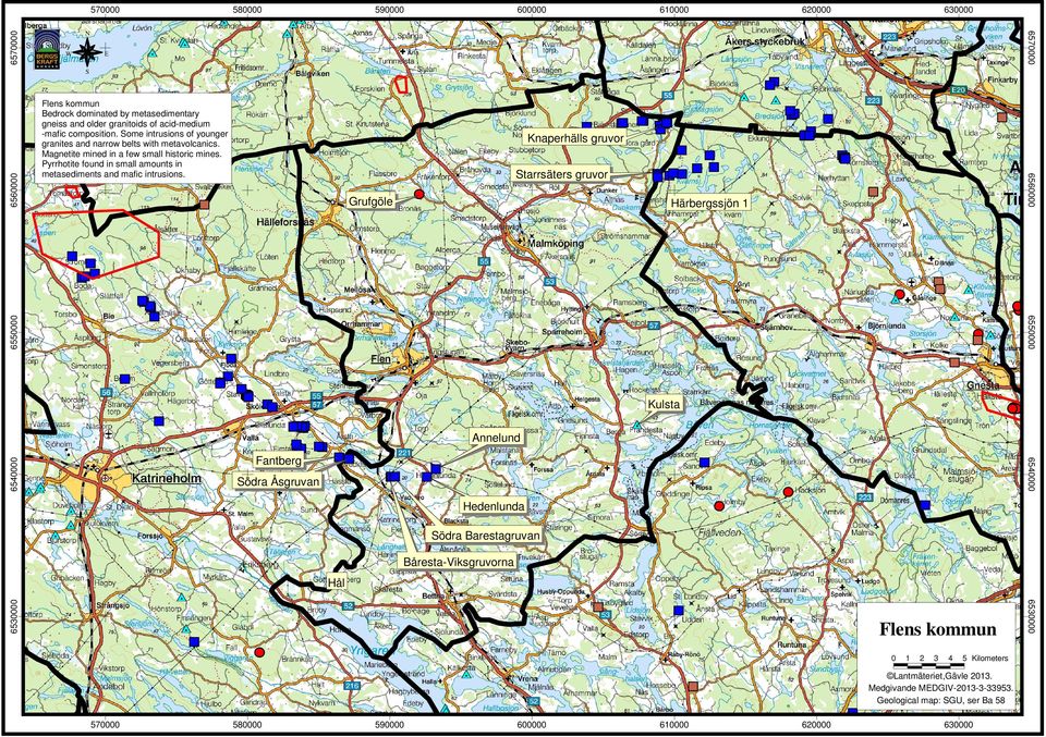 Knaperhälls gruvor Grufgöle tarrsäters gruvor Al Tin Härbergssjön 1 6540000 Annelund ödra Åsgruvan Hedenlunda 6540000 Fantberg Kulsta 6550000 6550000 6560000 6560000 630000 6570000 6570000
