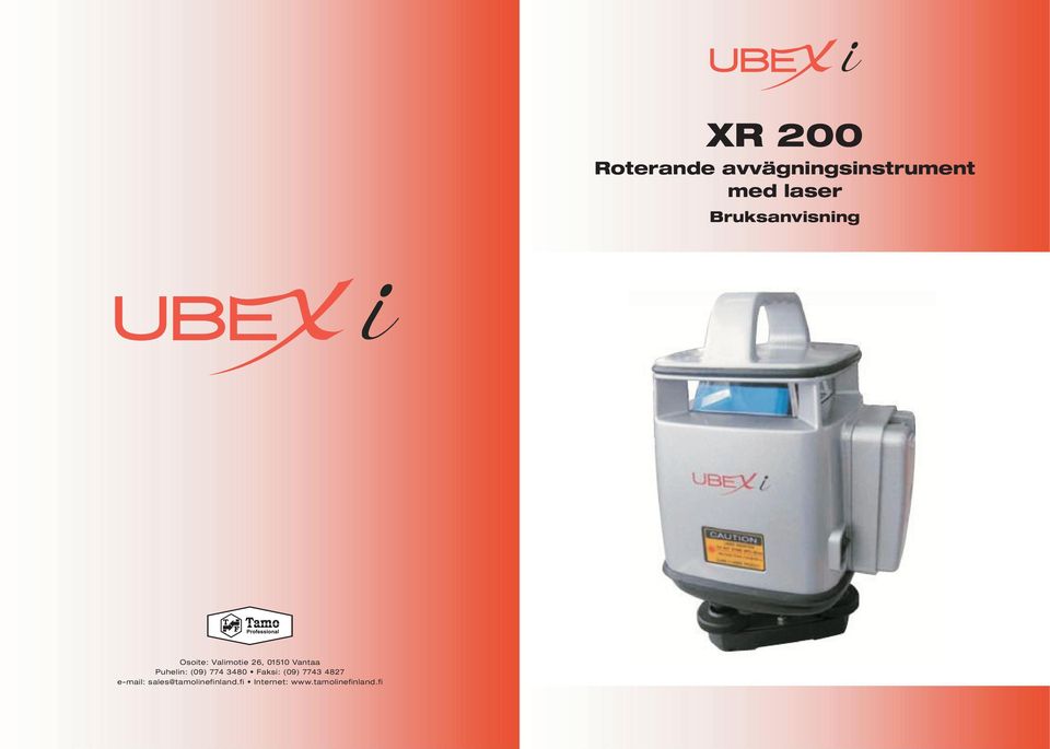 Puhelin: (09) 774 3480 Faksi: (09) 7743 4827