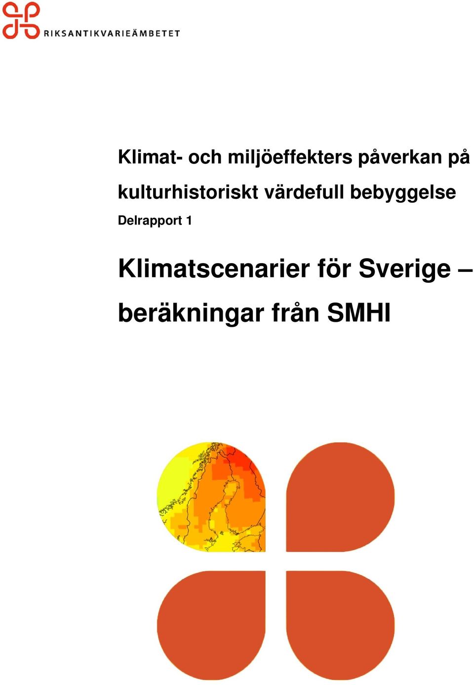 värdefull bebyggelse Delrapport 1