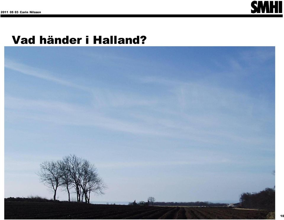 Halland?
