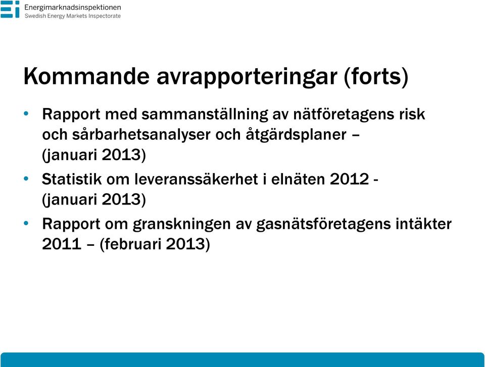 2013) Statistik om leveranssäkerhet i elnäten 2012 - (januari 2013)