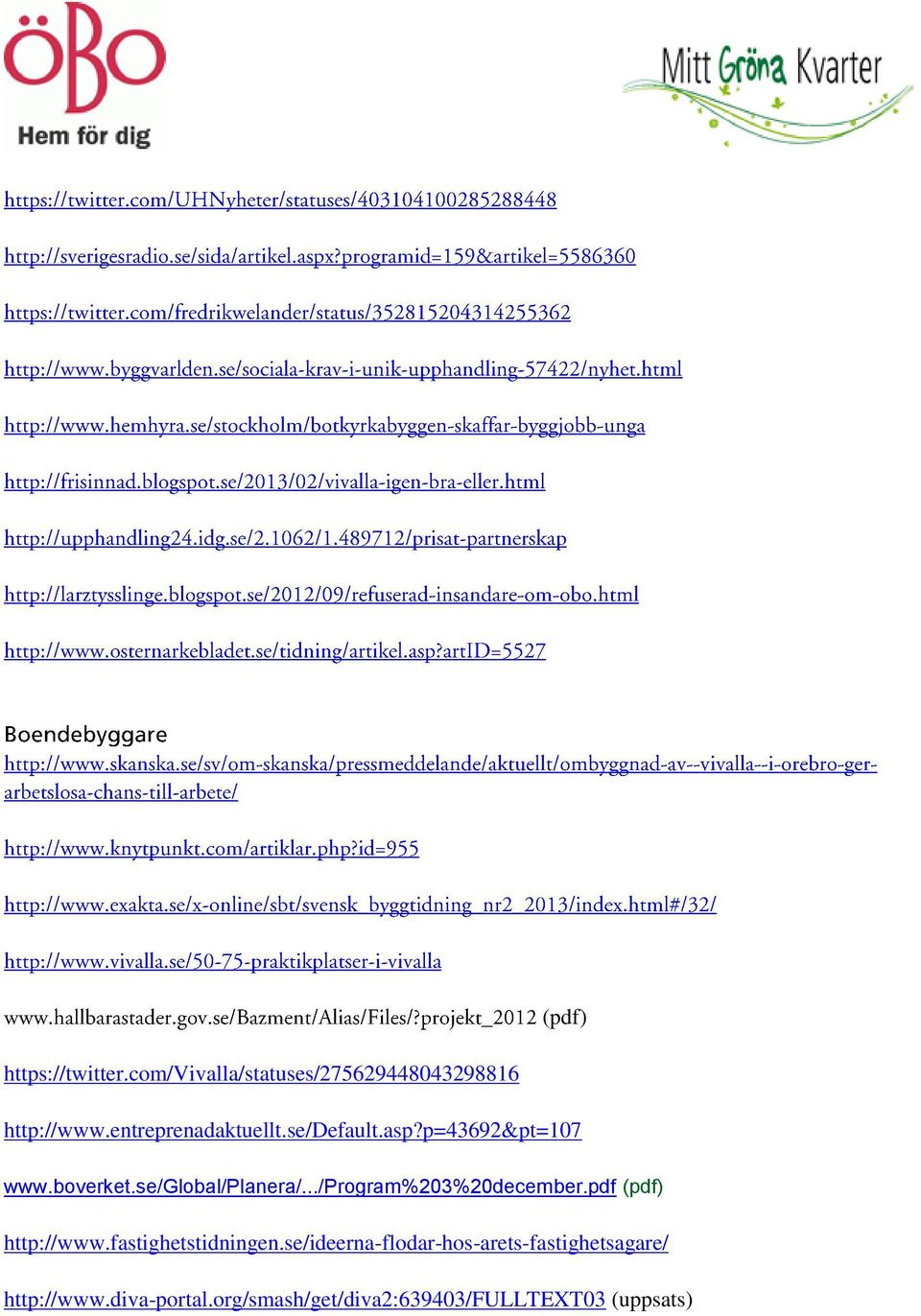 ../program%203%20december.pdf (pdf) http://www.fastighetstidningen.