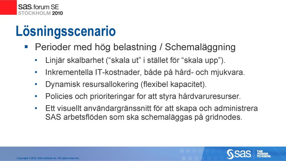 Dynamisk resursallokering (flexibel kapacitet).