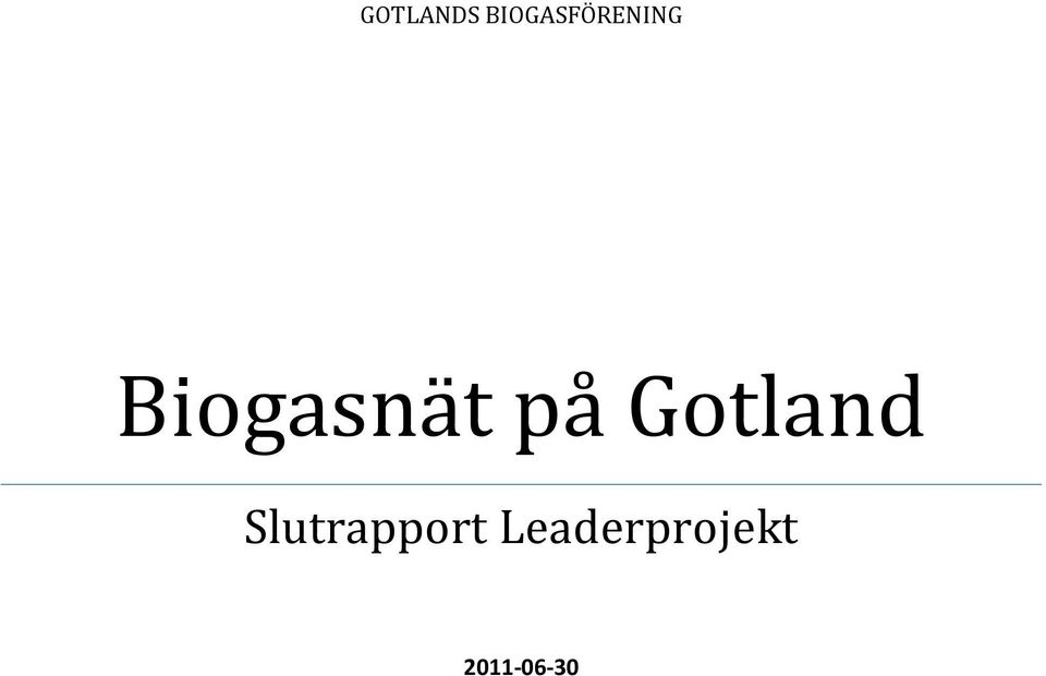 Biogasnät på Gotland