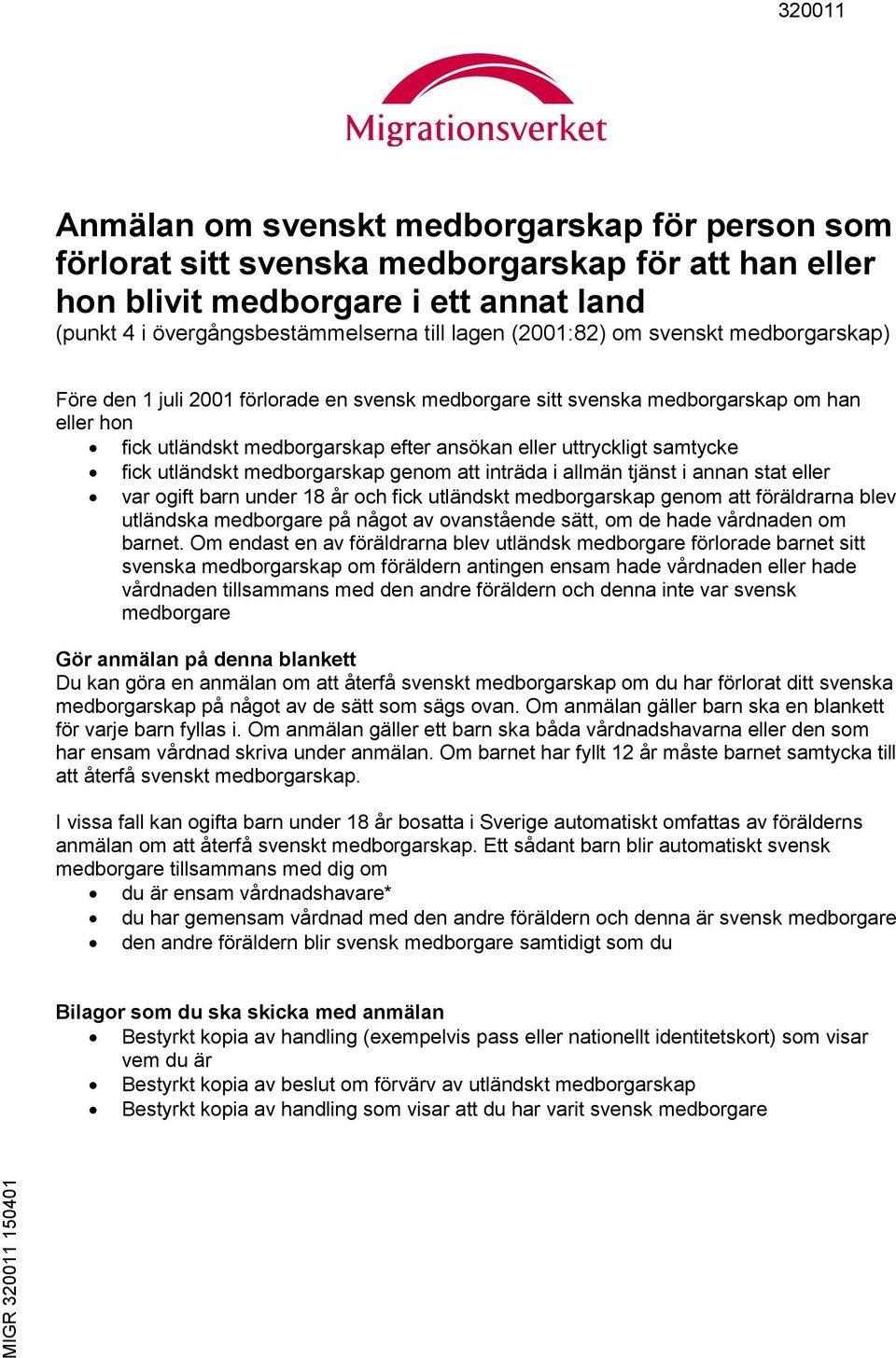 Anmälan om svenskt medborgarskap för person som förlorat sitt svenska  medborgarskap för att han eller hon blivit medborgare i ett annat land -  PDF Gratis nedladdning