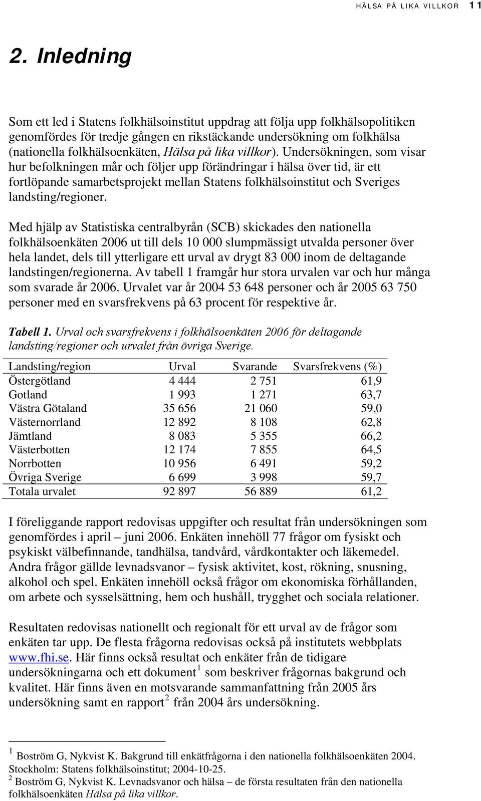 på lika villkor).