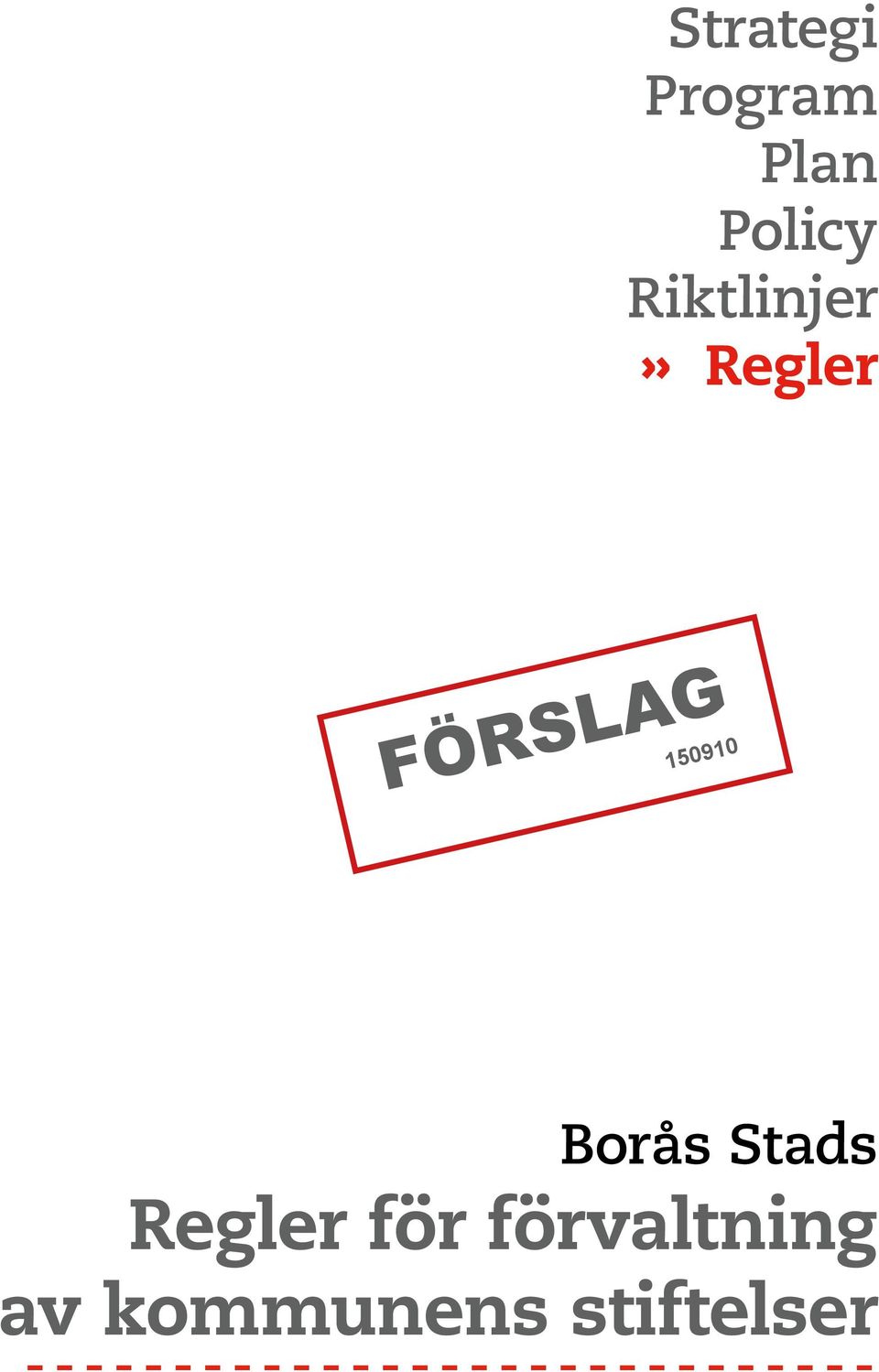 Borås Stads Regler för förvaltning av