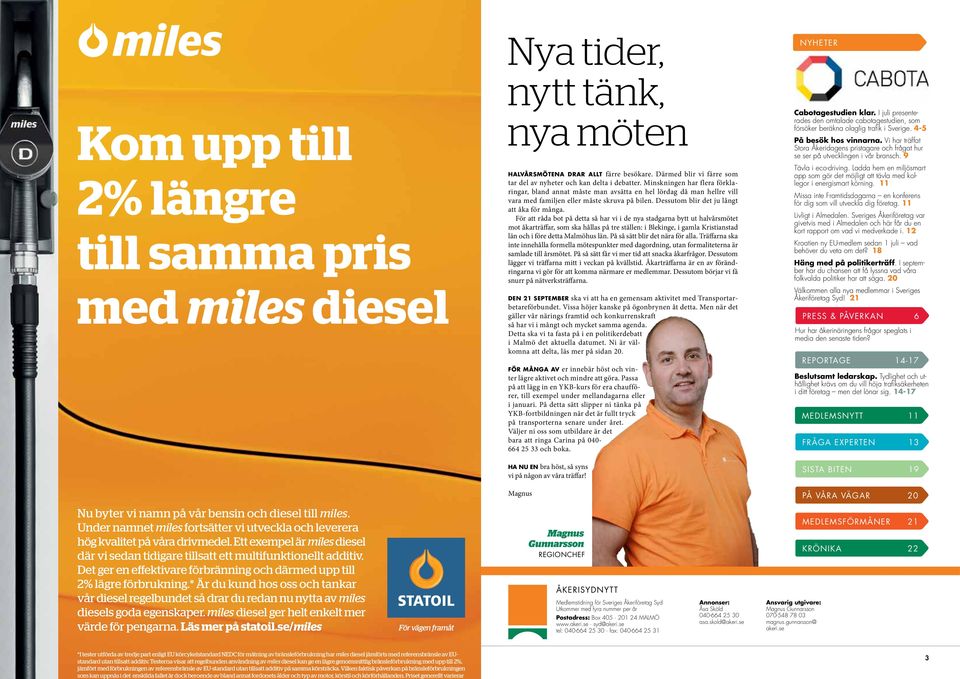 Minskningen har flera förklaringar, bland annat måste man avsätta en hel lördag då man hellre vill vara med familjen eller måste skruva på bilen. Dessutom blir det ju långt att åka för många.