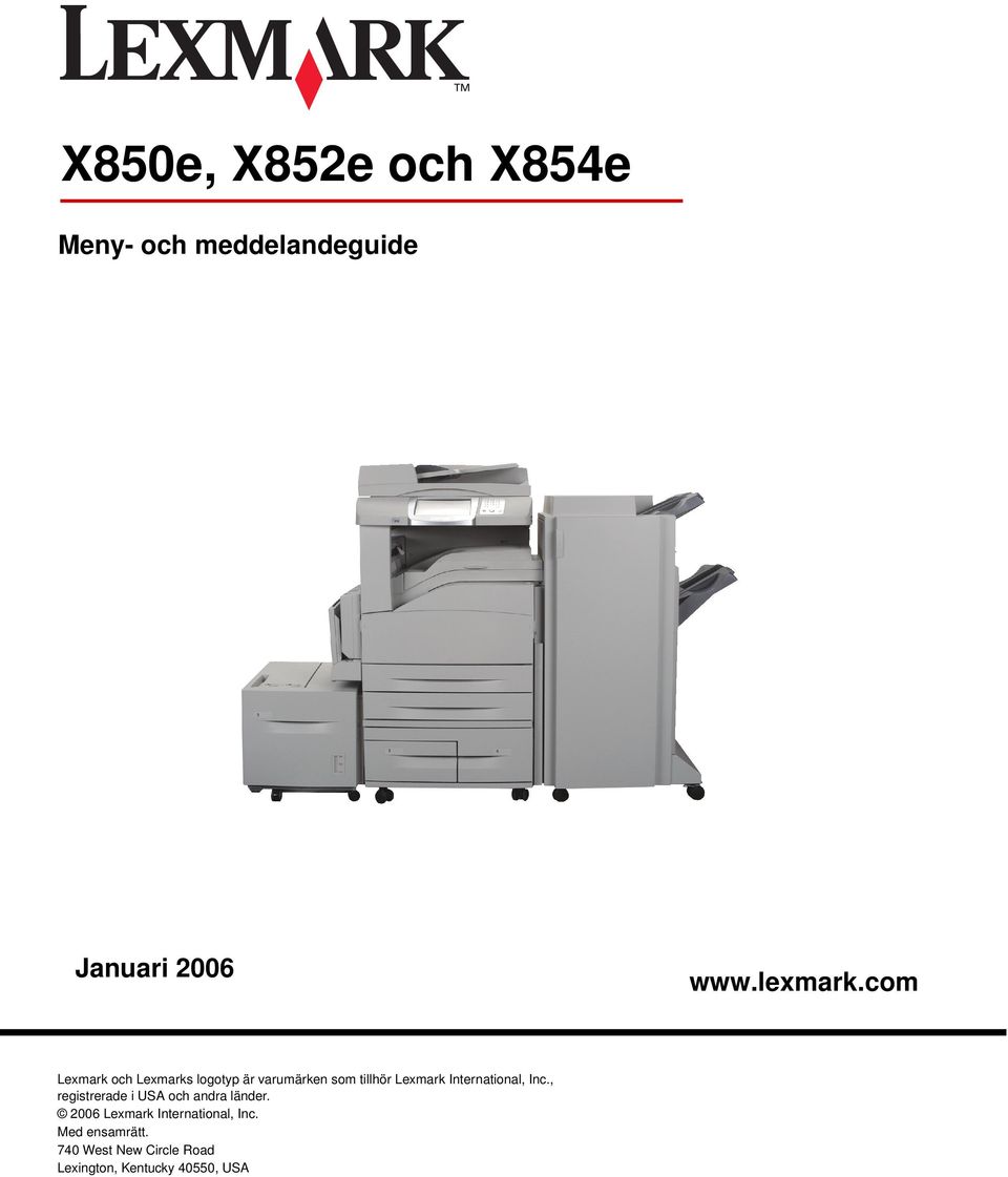 , registrerade i USA och andra länder. 2006 Lexmark International, Inc.