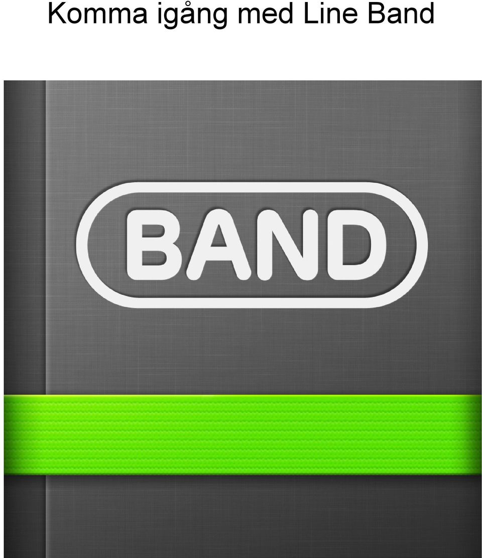 Line Band