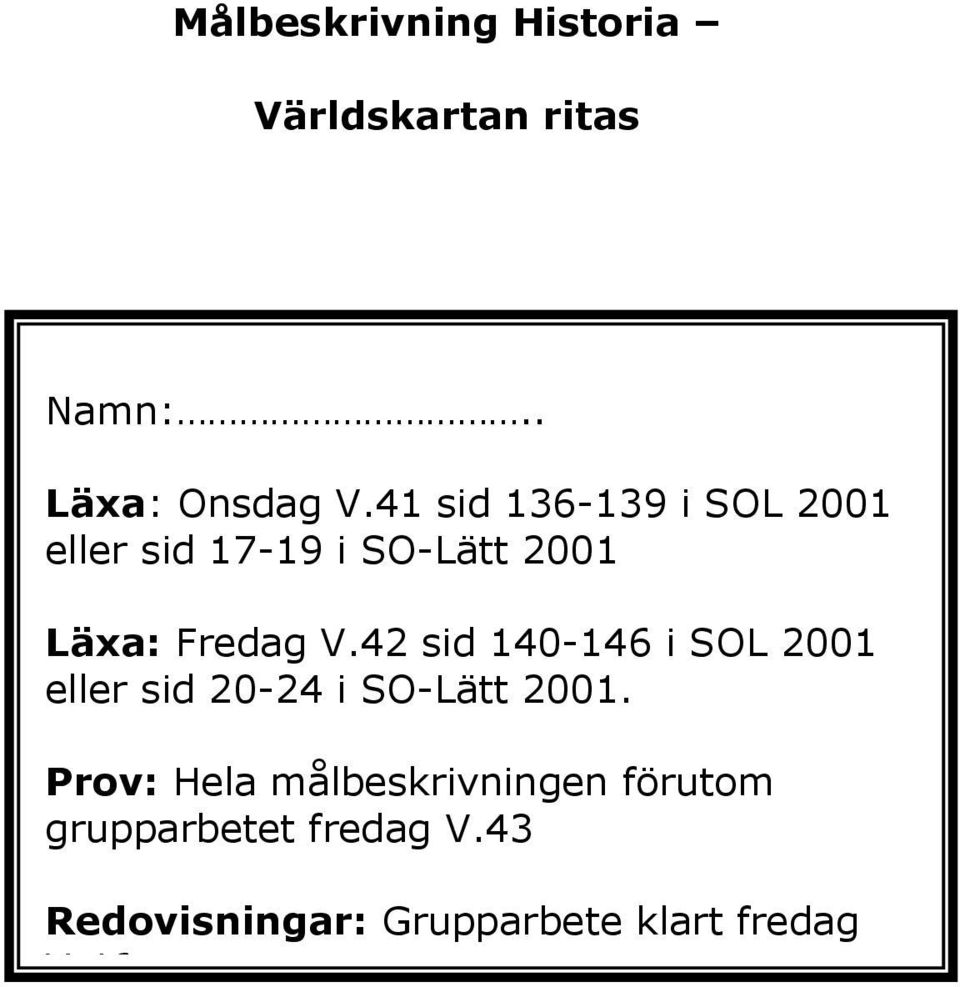 42 sid 140-146 i SOL 2001 eller sid 20-24 i SO-Lätt 2001.