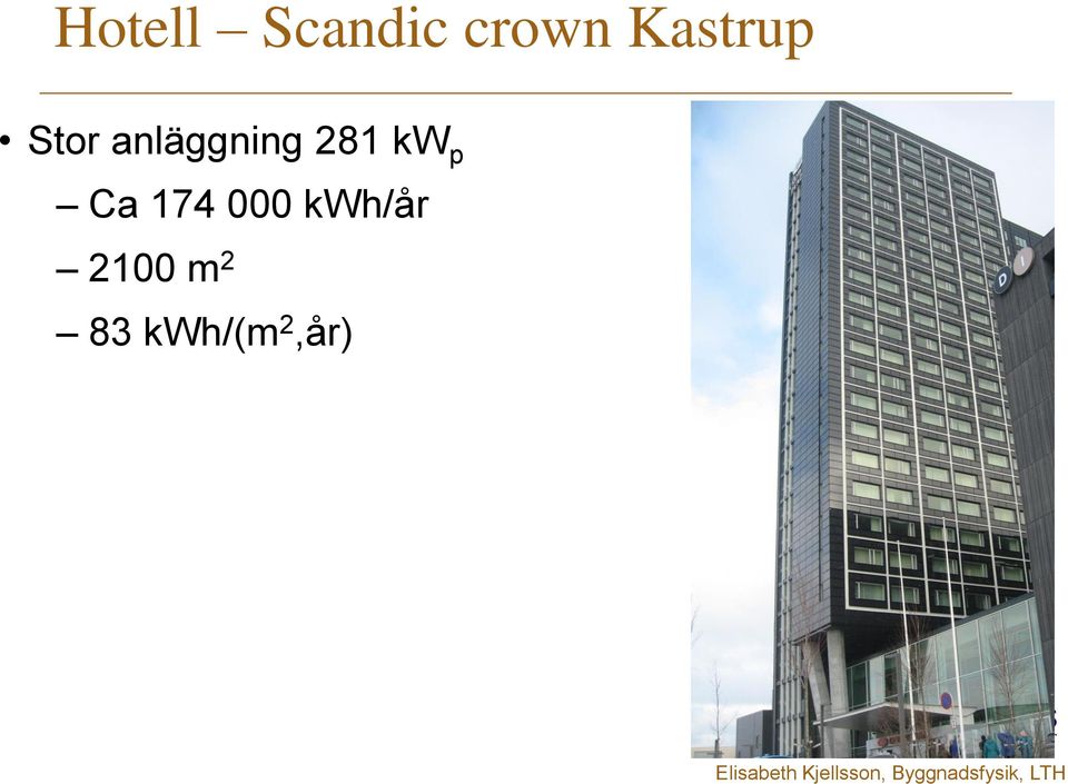 crown Kastrup Stor anläggning 281