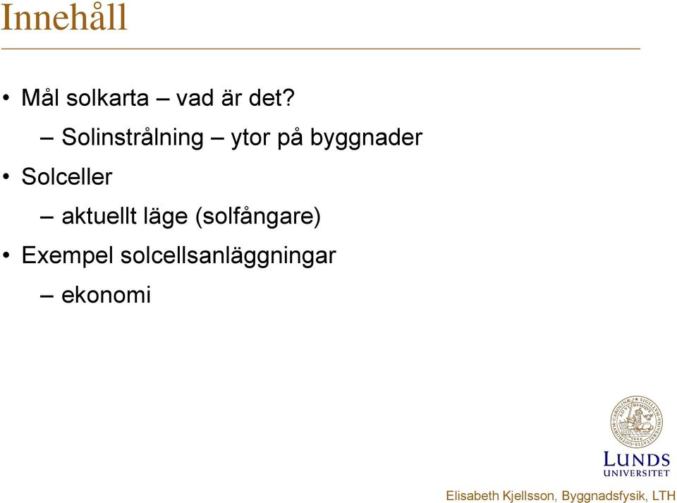 Solinstrålning ytor på byggnader Solceller