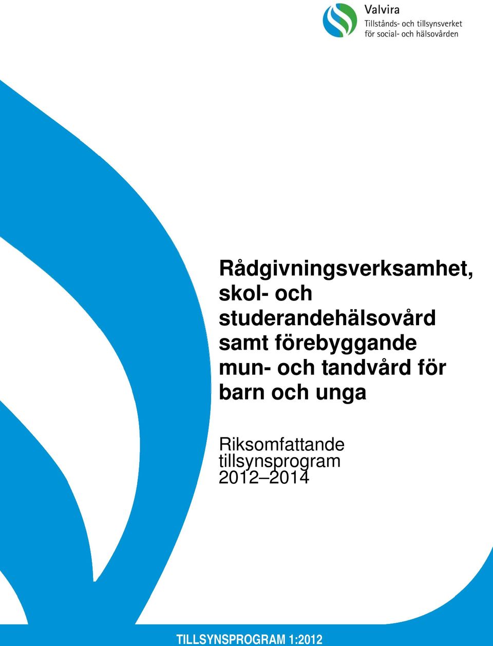 och tandvård för barn och unga