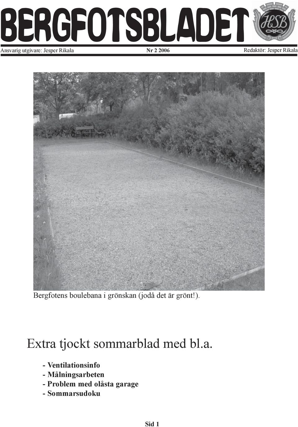det är grönt!). Extra 