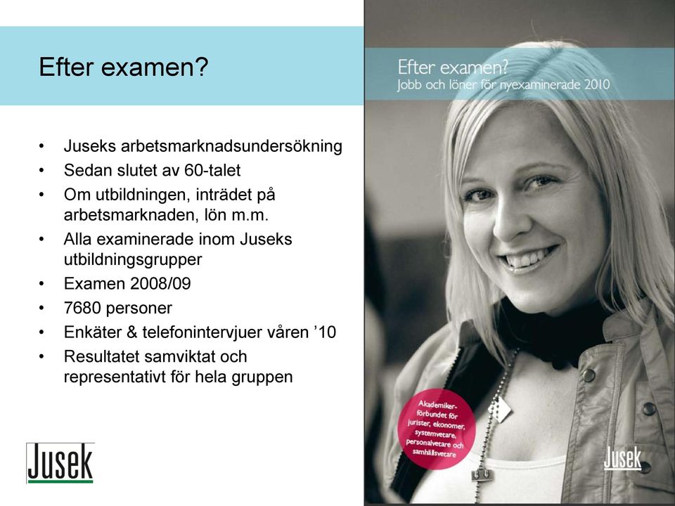 utbildningen, inträdet på arbetsma