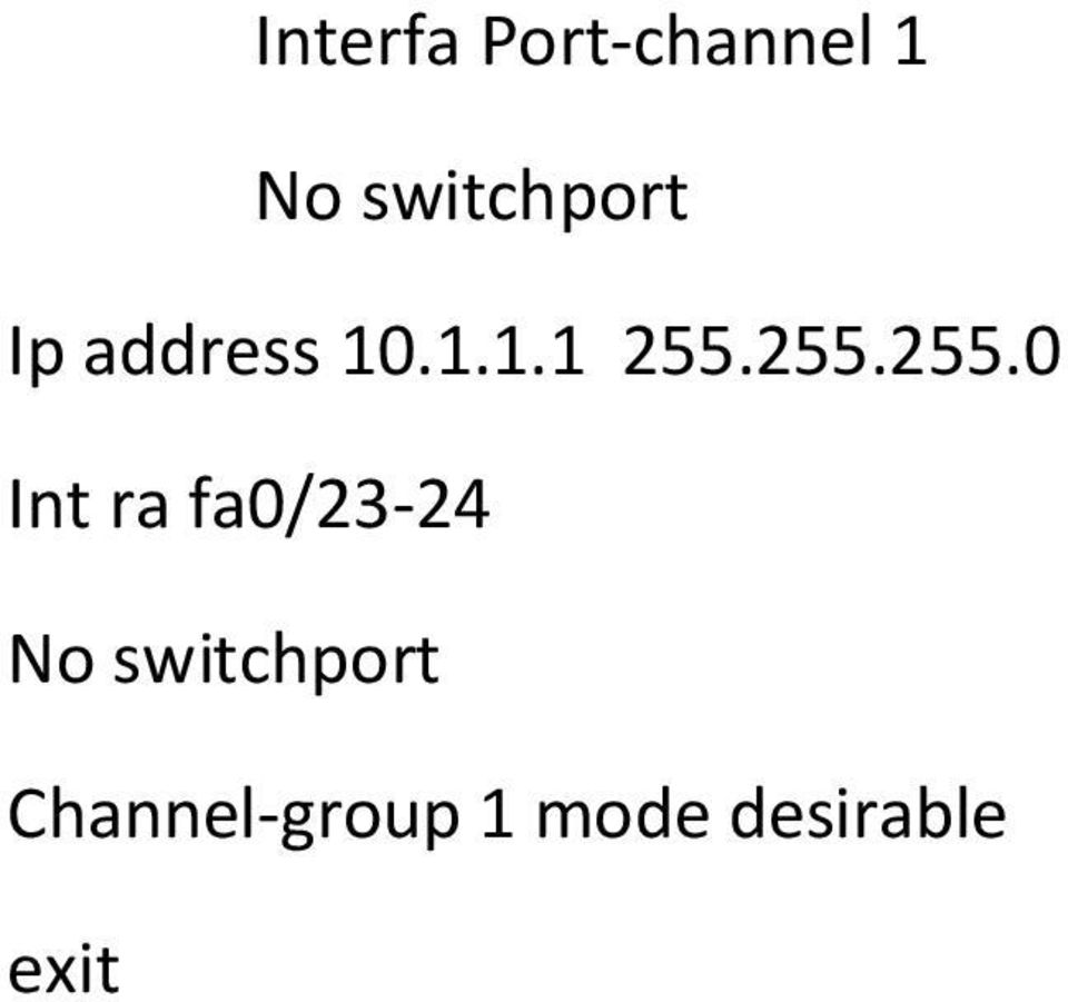 255.255.0 Int ra fa0/23-24 No