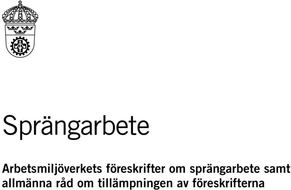 föreskrifter om sprängarbete
