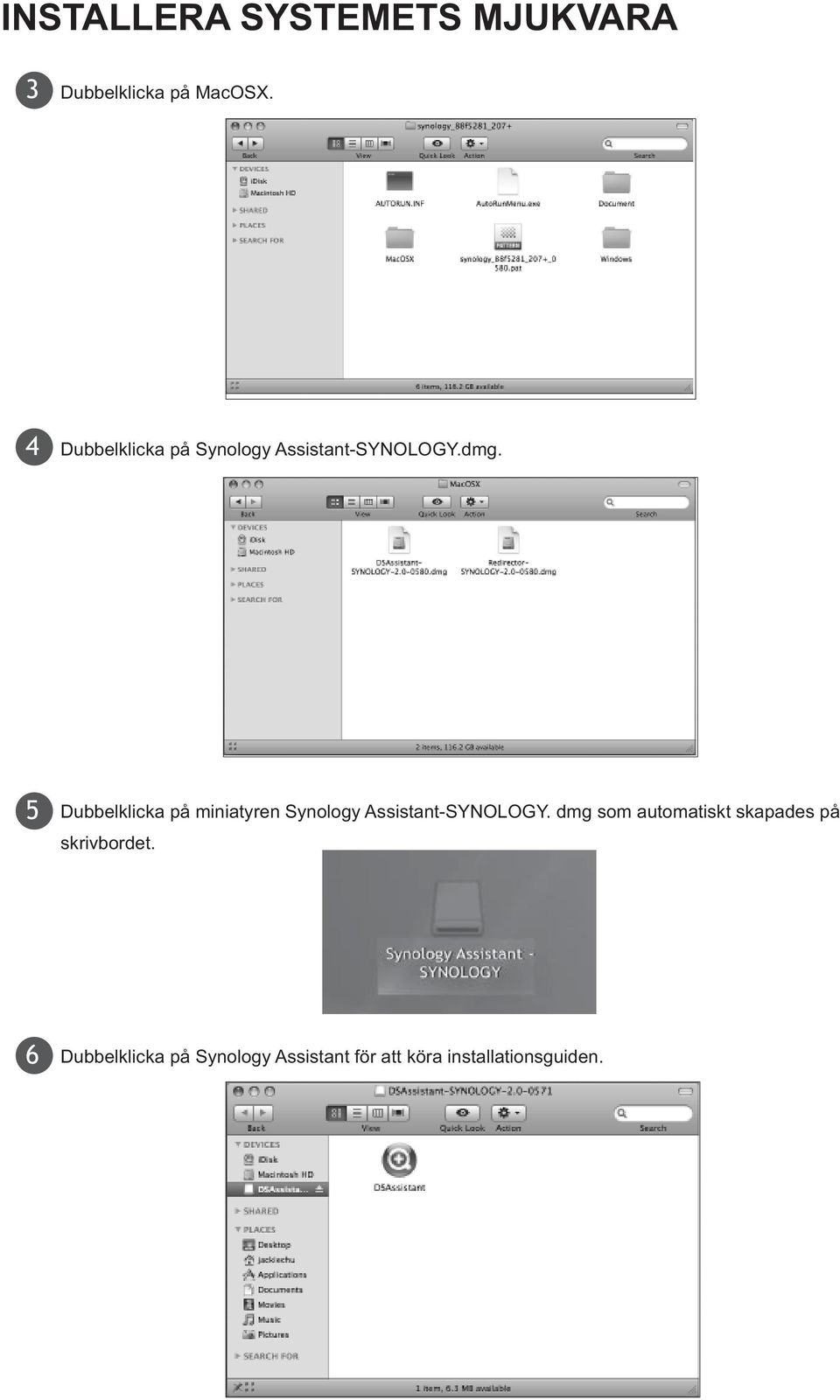 5 Dubbelklicka på miniatyren Synology Assistant-SYNOLOGY.