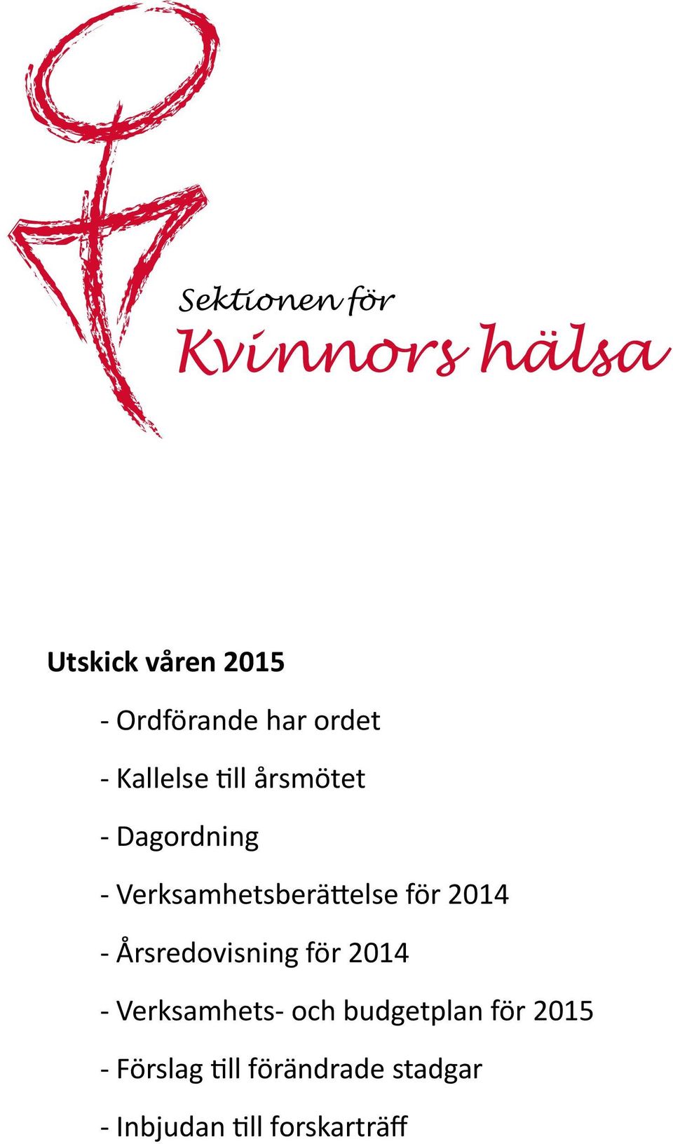Årsredovisning för 2014 - Verksamhets- och budgetplan