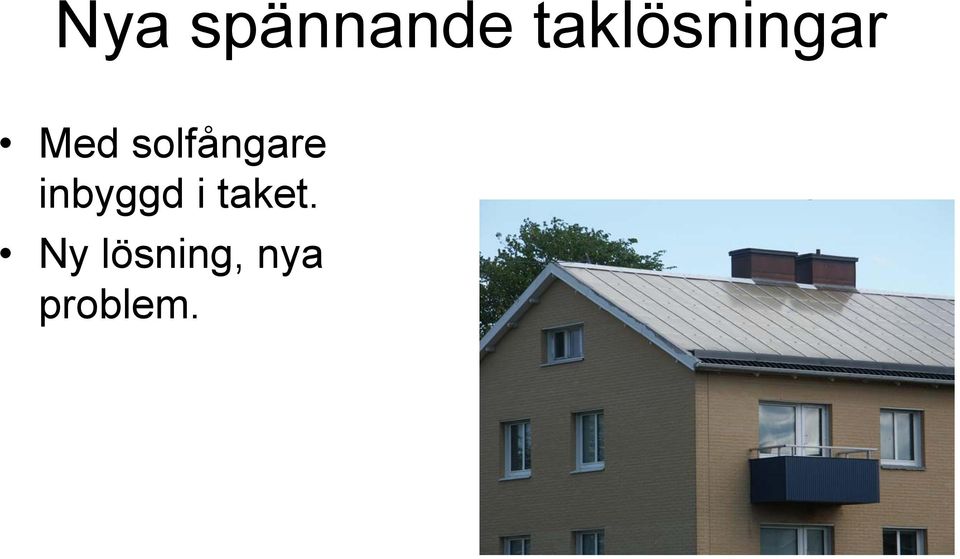 solfångare inbyggd i