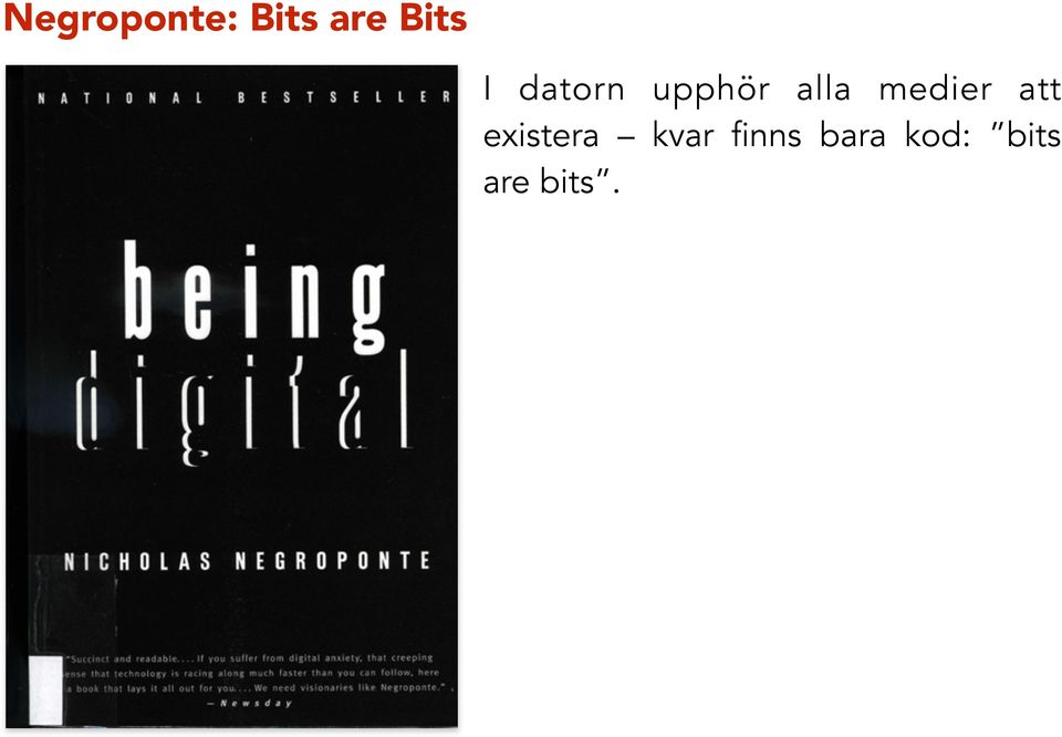 medier att existera kvar