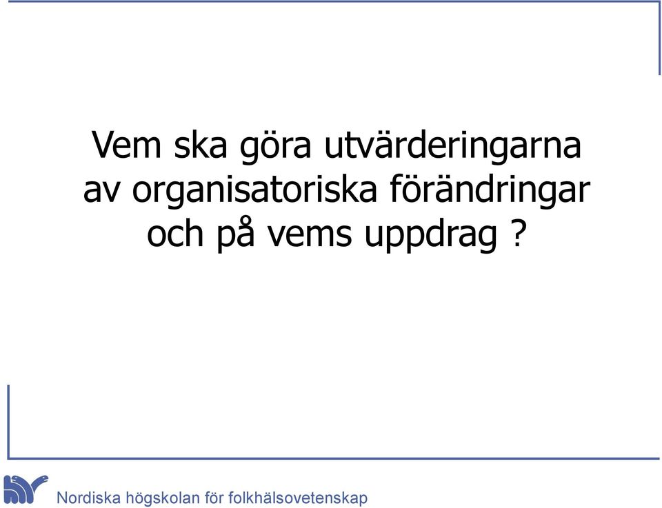 organisatoriska