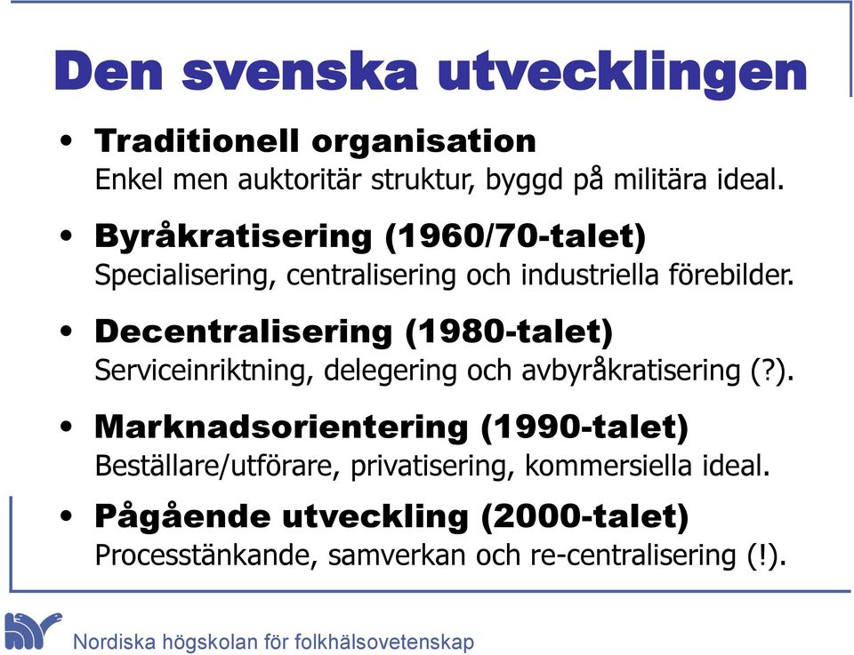 Decentralisering (1980-talet) 