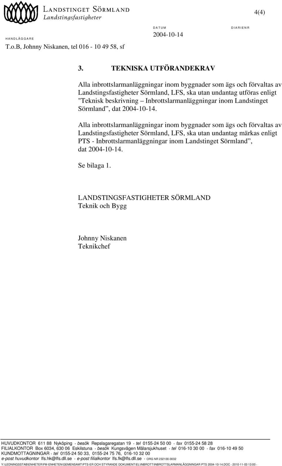 Inbrottslarmanläggningar inom Landstinget Sörmland, dat.