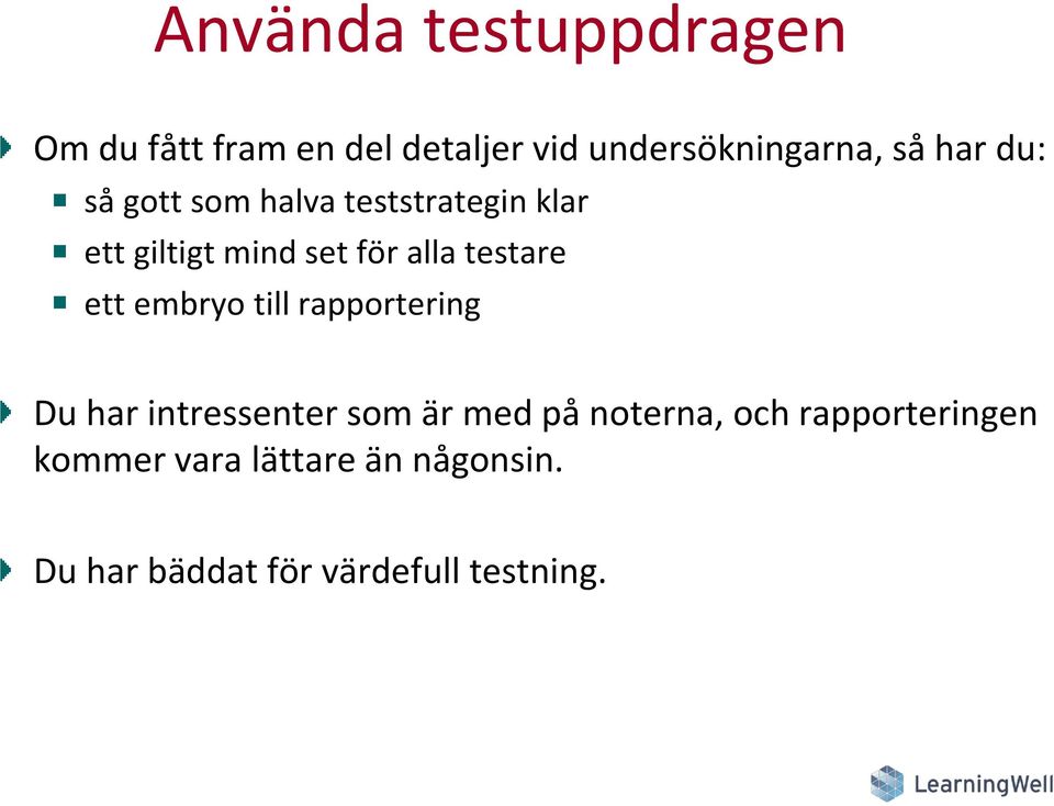 testare ett embryo till rapportering Du har intressenter som är med på noterna,