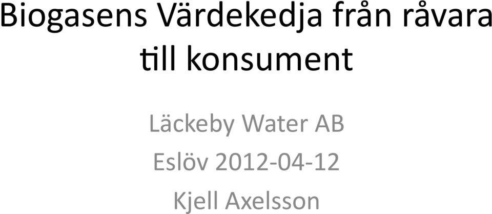 konsument Läckeby Water