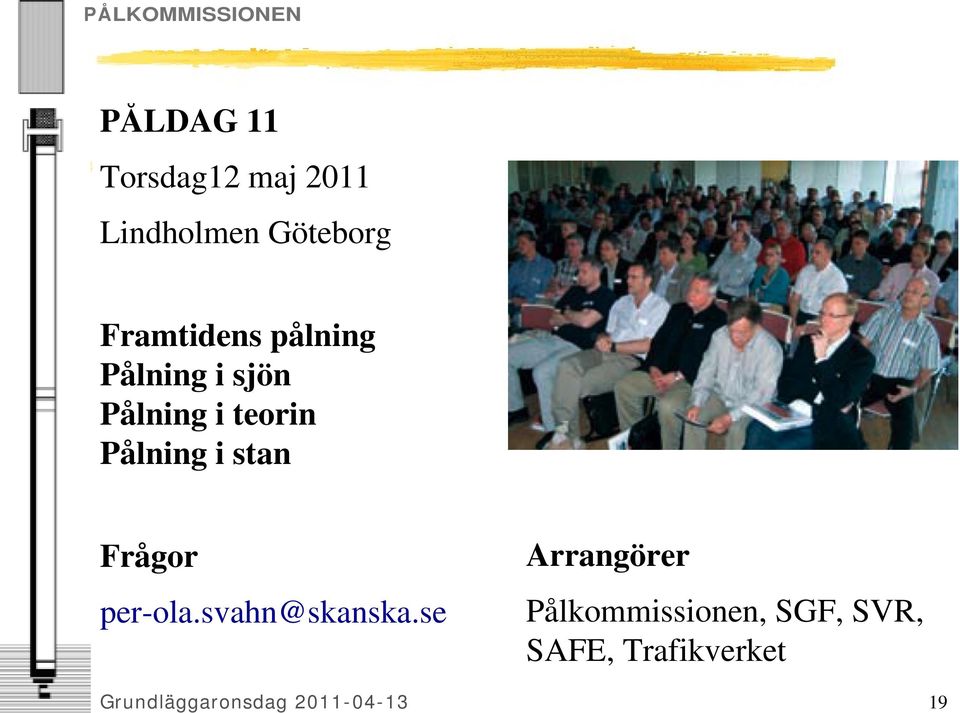 i stan Frågor per-ola.svahn@skanska.