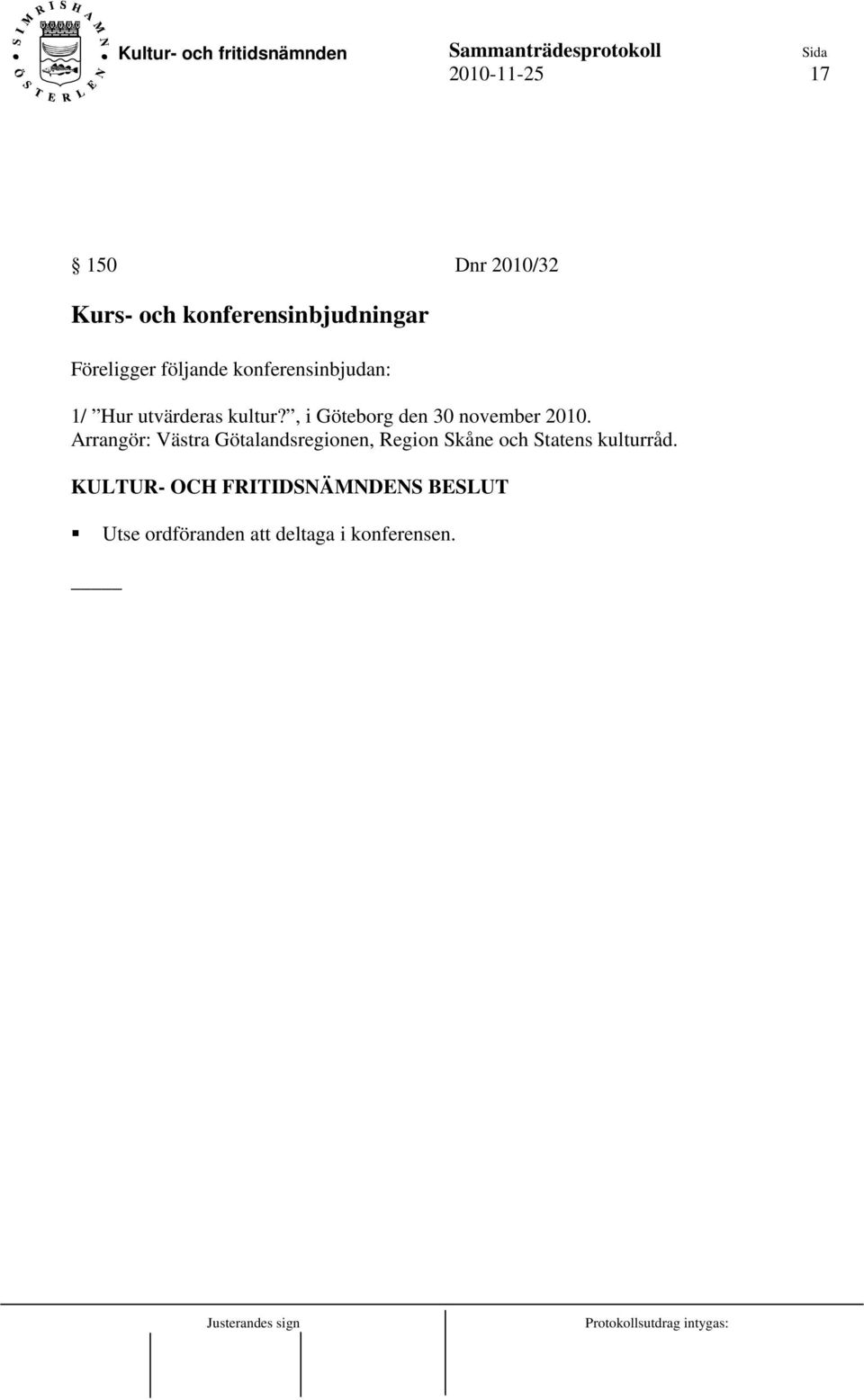 , i Göteborg den 30 november 2010.