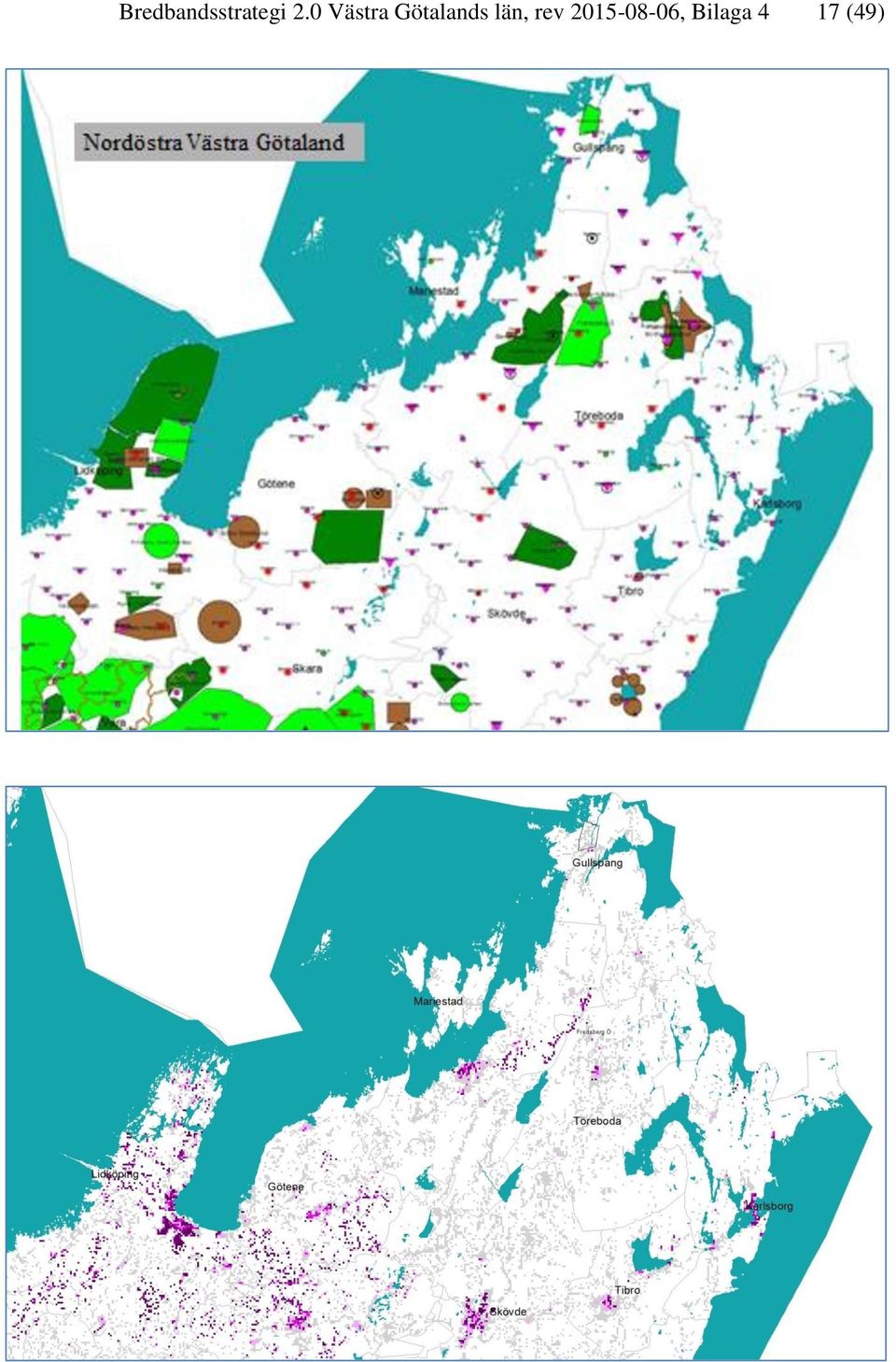 Götalands län, rev