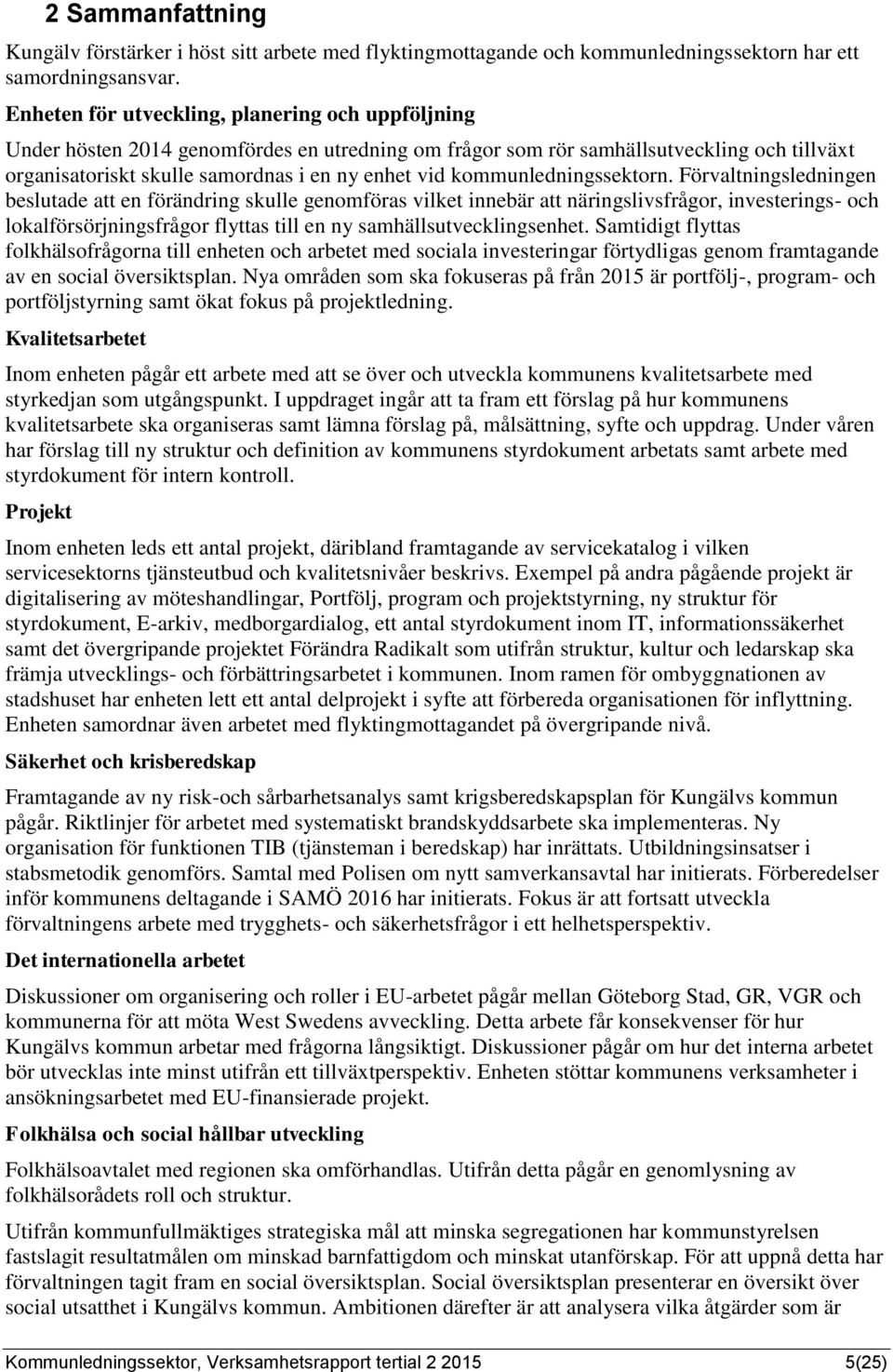 kommunledningssektorn.