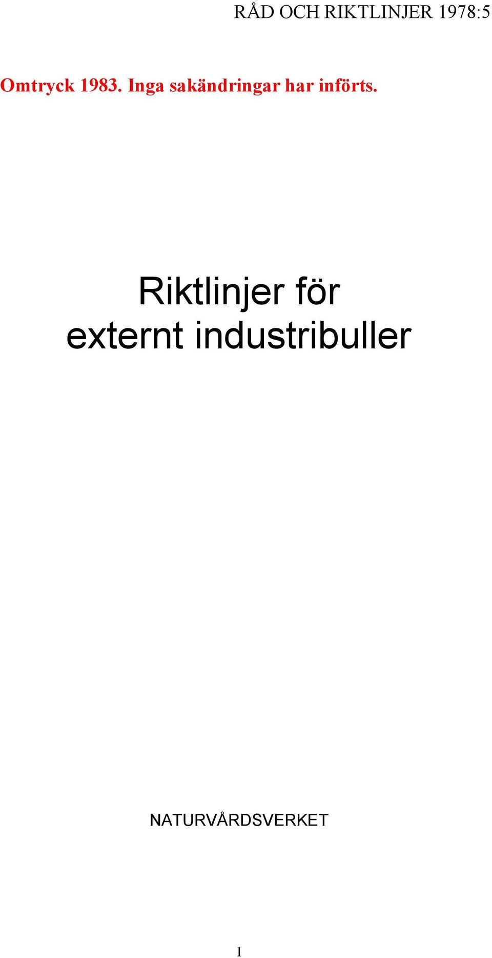 Inga sakändringar har införts.