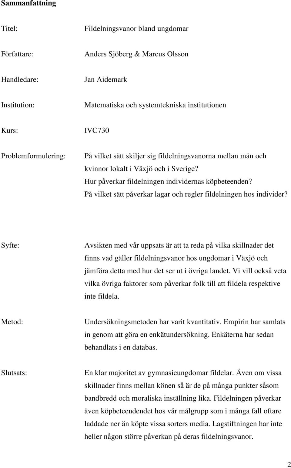 På vilket sätt påverkar lagar och regler fildelningen hos individer?