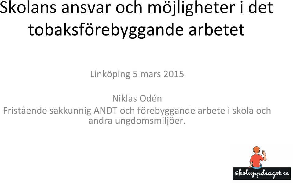 2015 Niklas Odén Fristående sakkunnig ANDT