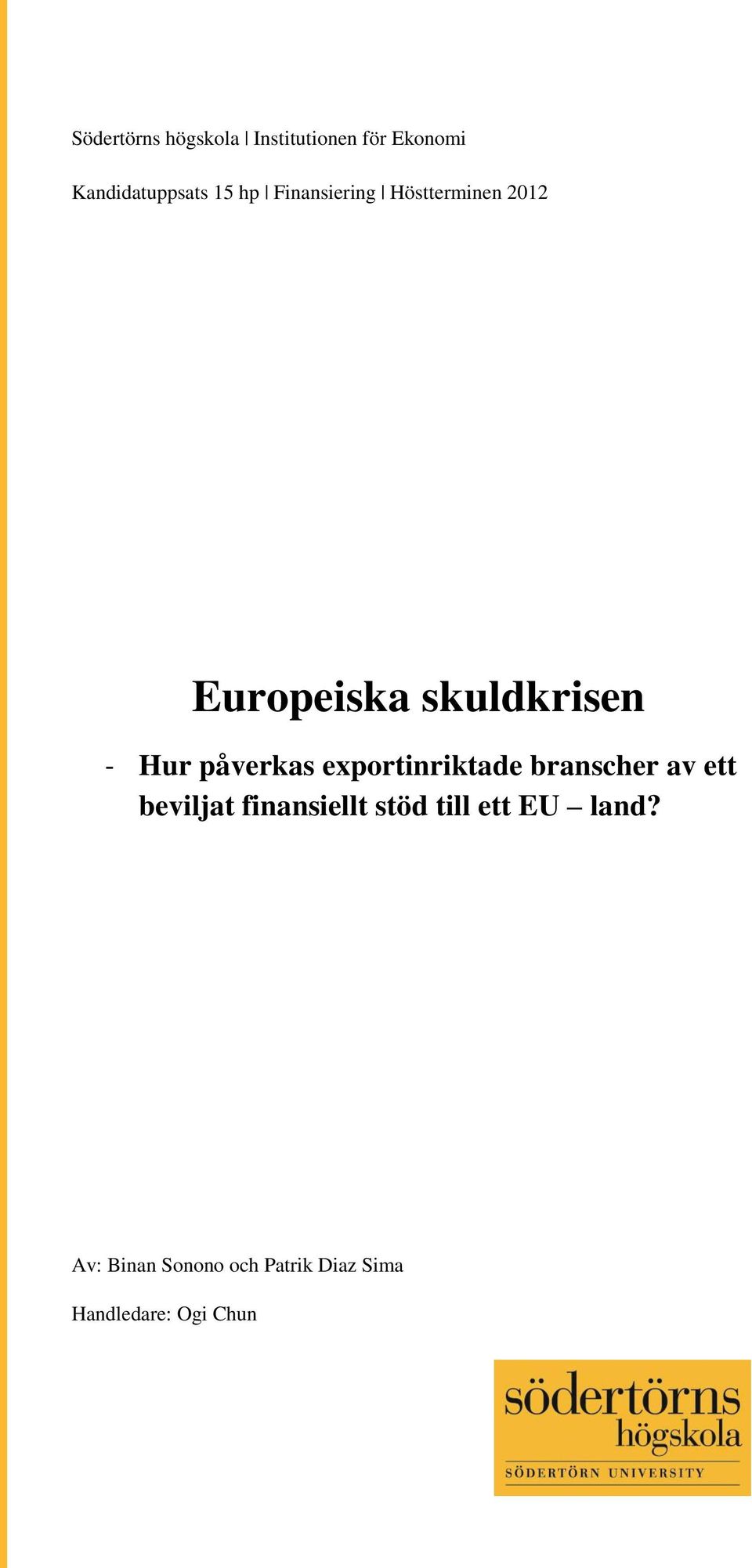 exportinriktade branscher av ett beviljat finansiellt stöd till ett EU