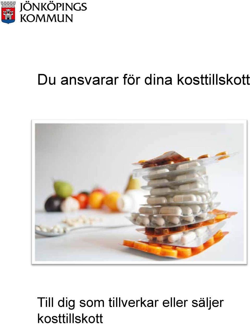 dig som tillverkar