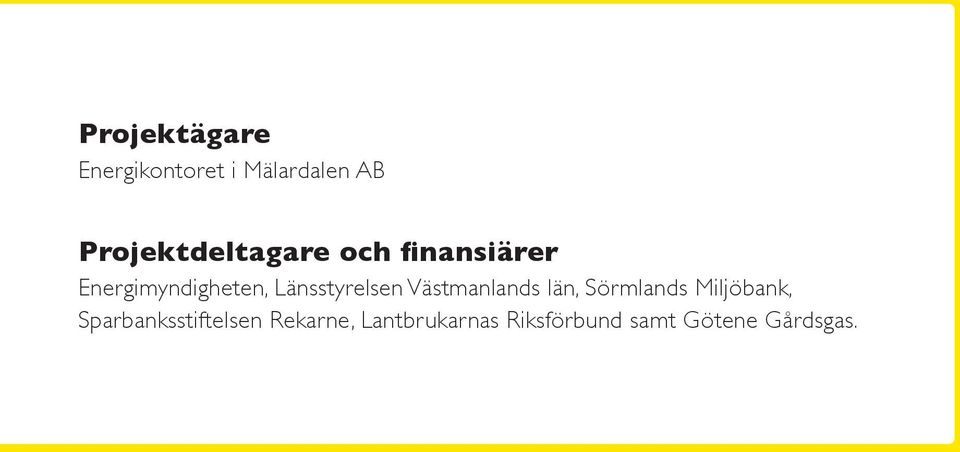 Länsstyrelsen Västmanlands län, Sörmlands Miljöbank,