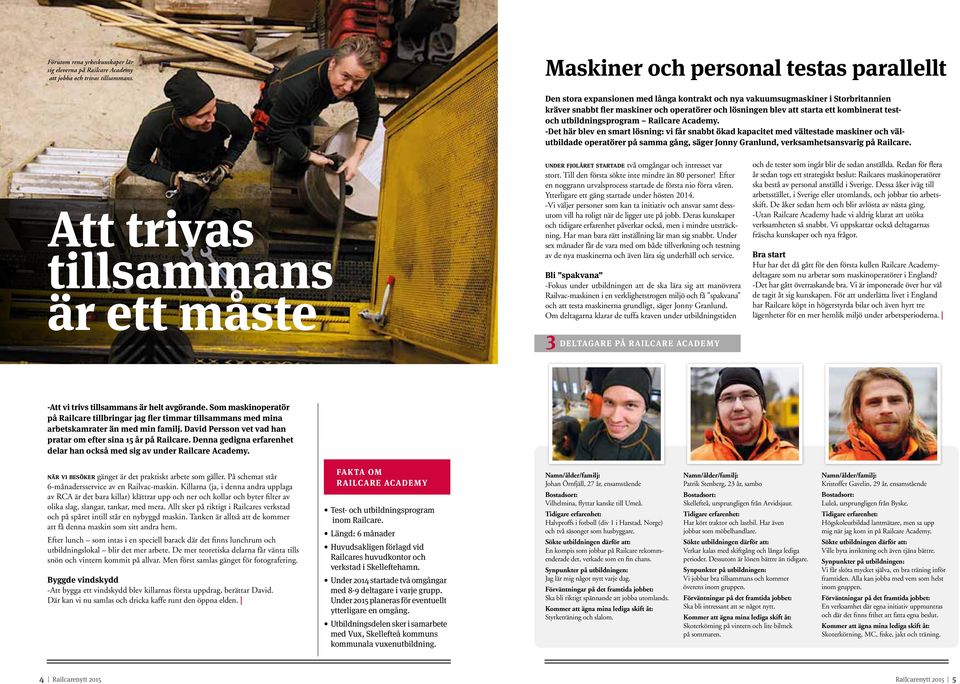 ett kombinerat testoch utbildningsprogram Railcare Academy.