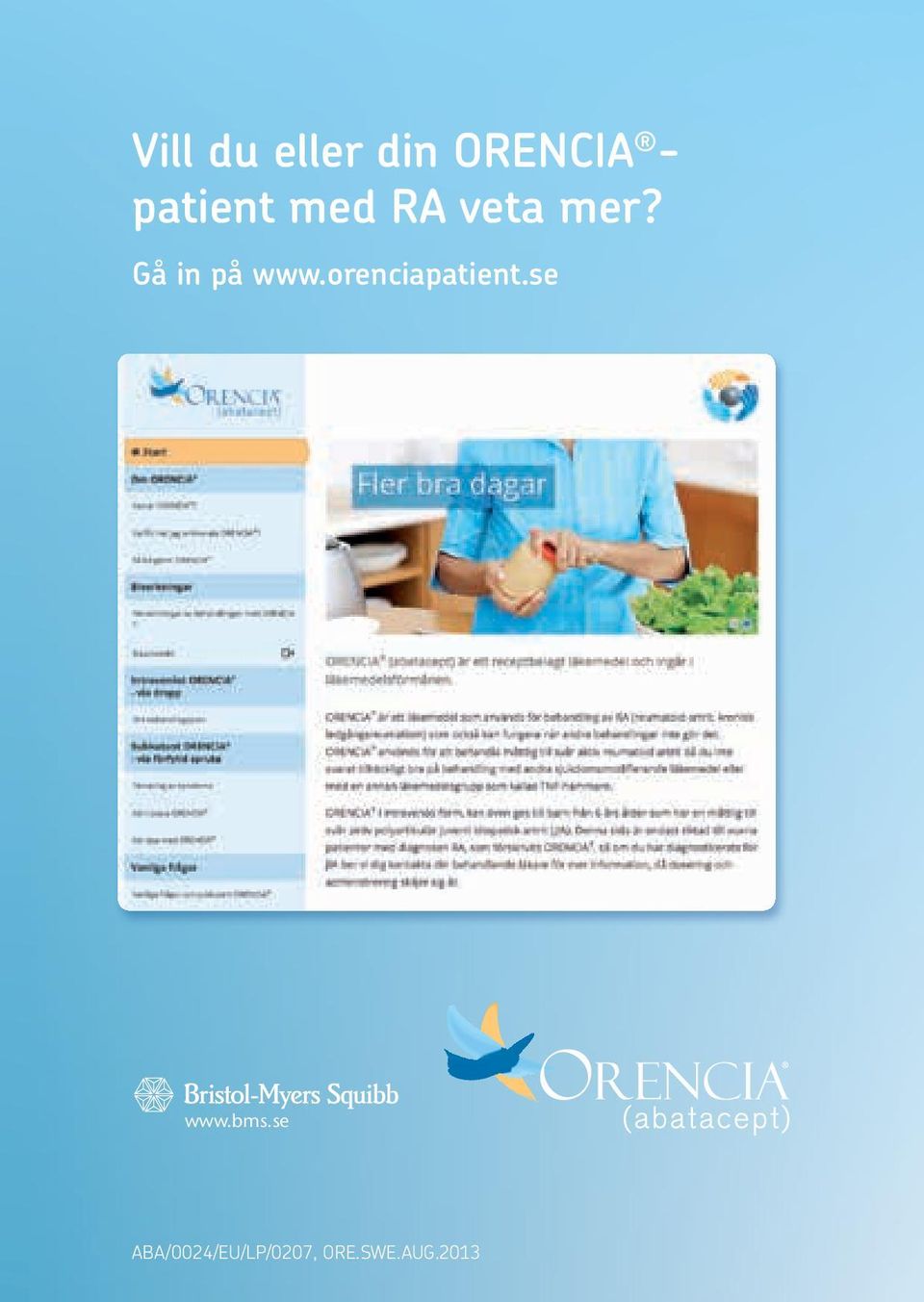 Gå in på www.orenciapatient.