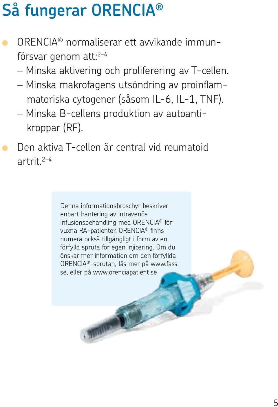 Den aktiva T-cellen är central vid reumatoid artrit.