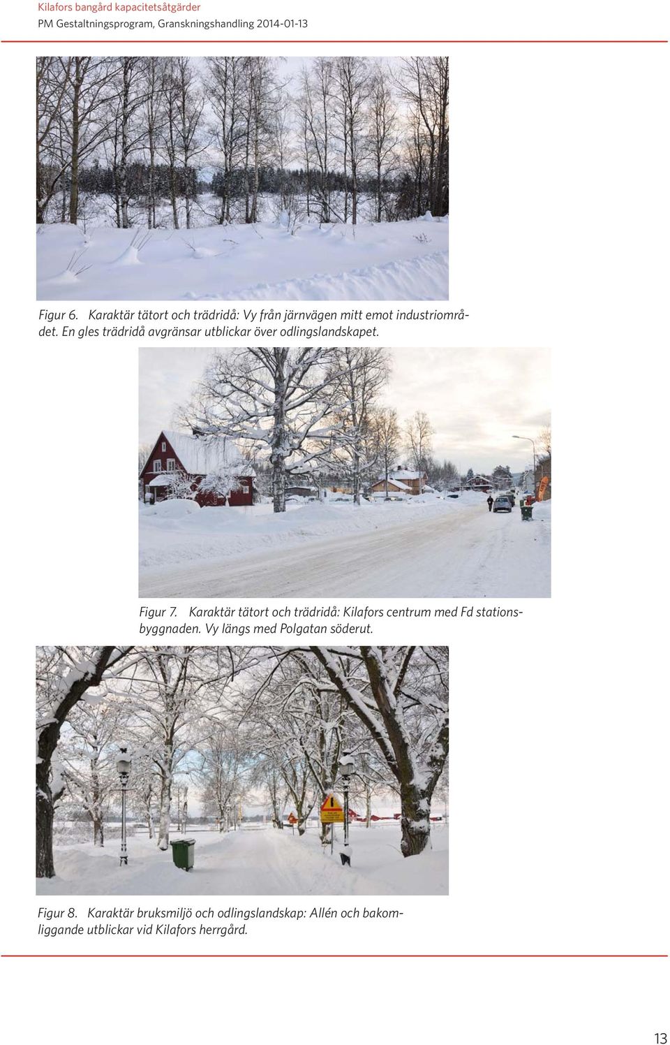 Karaktär tätort och trädridå: Kilafors centrum med Fd stationsbyggnaden.