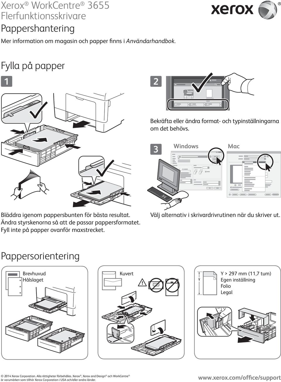 3 Windows Mac Bläddra igenom pappersbunten för bästa resultat. Ändra styrskenorna så att de passar pappersformatet.