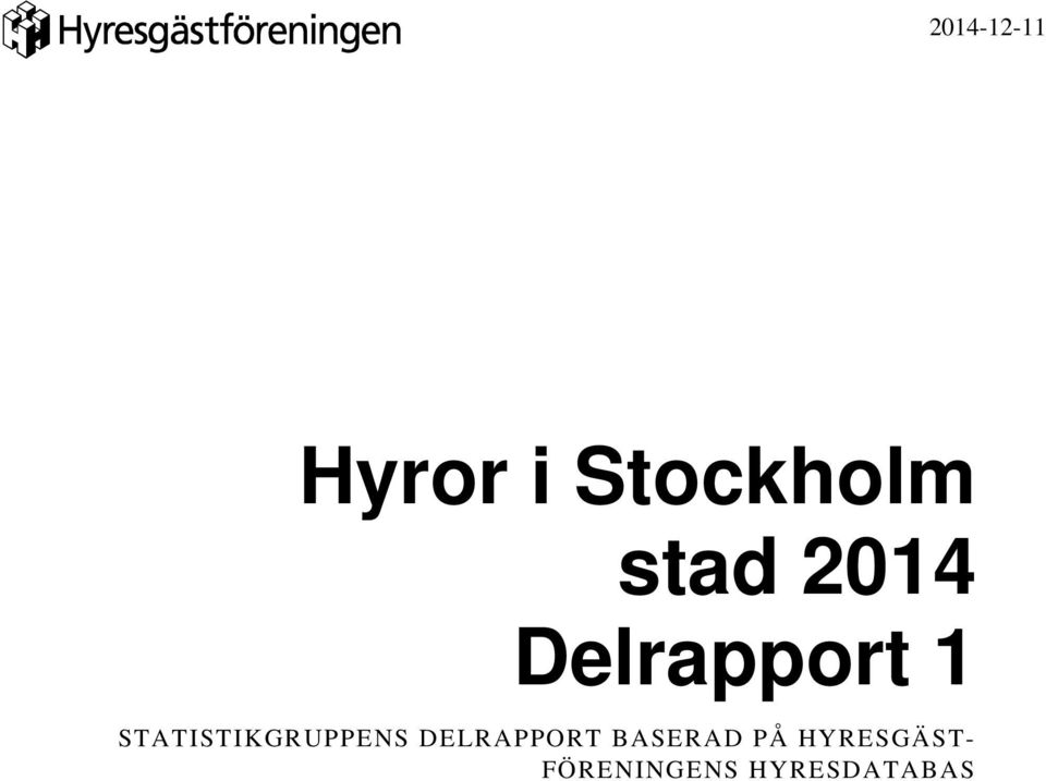 STATISTIKGRUPPENS DELRAPPORT