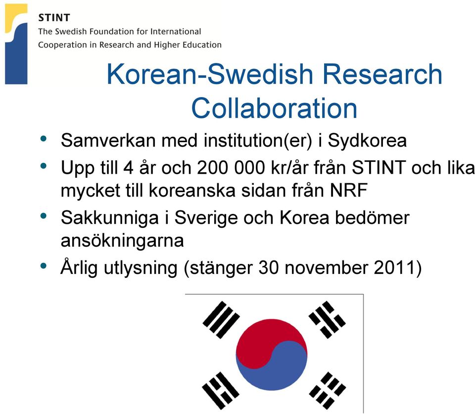 STINT och lika mycket till koreanska sidan från NRF Sakkunniga i